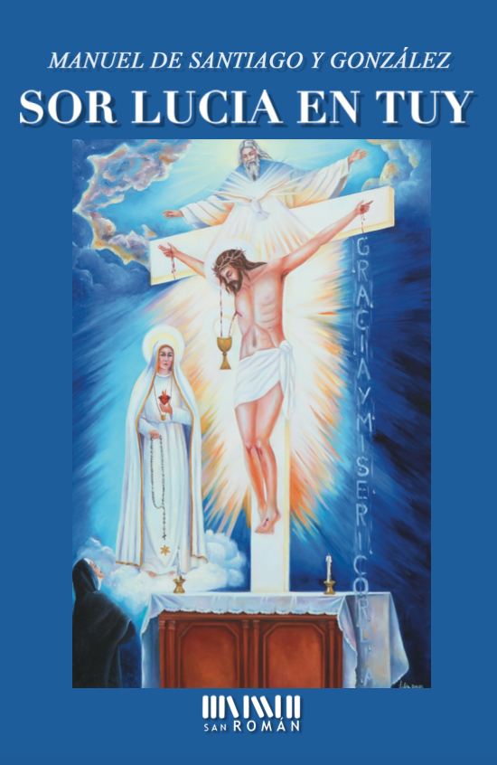 Sor Lucia en Tuy. Visión de la Santísima Trinidad (12-VI-1929)